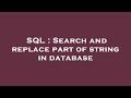 SQL : Search and replace part of string in database