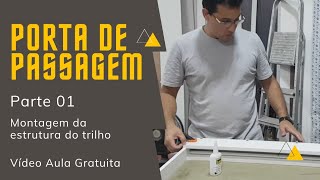 Como fazer porta de passagem - Parte 01. Vídeo aula gratuita.