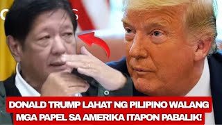 LIBO LIBONG PILIPINO NA ILIGAL SA AMERICA PALALAYASIN NI DONALD TRUMP MARCOS BUNTONG HININGA ULIT!