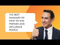 The Best Summary Of How To Win Friends And Influence People