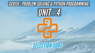 GE8151 | SELECTION SORT | PROBLEM SOLVING AND PYTHON PROGRAMMING | PSPP | TAMIL | UNIT4