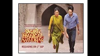 Shubh Mangal Savdhan//Ayushmann Khurrana & Bhumi Pednekar//