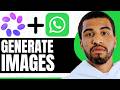 How To Generate Images With Meta AI On WhatsApp - Step By Step