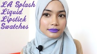 MAKEUP 101 - LA Splash Liquid Lipstick Swatches