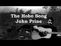 the hobo song john prine with lyrics