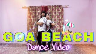Goa Beach | Disha Agarwal | Tony Kakkar | Neha Kakkar | Dance Cover | Easy Steps