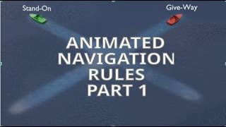 ANIMATED NAVIGATION RULES PART 1