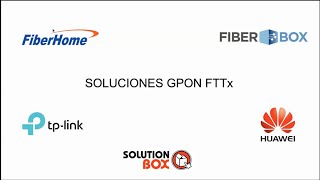 Soluciones GPON FTTx