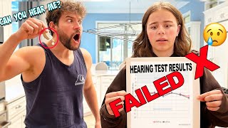 Hearing Loss results...She failed the TEST!!