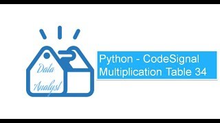 Python - CodeSignal Multiplication Table 34