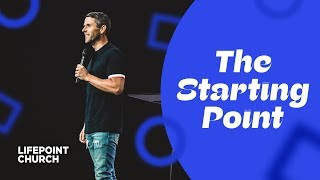 The Starting Point | Pastor Daniel Floyd