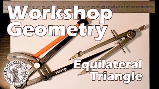 Workshop Geometry: How to Draw a Triangle with Equal Sides [Woodworkers Institute]