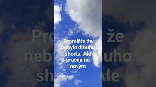 Pracuji na novým shorts