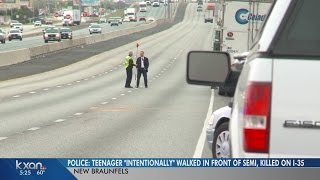 Teen hit, killed on I-35 in New Braunfels after he ‘walked’ in front of truck