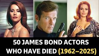 All James Bond Actors Who Have Died (1962–2025) | Tribute to 007 Legends