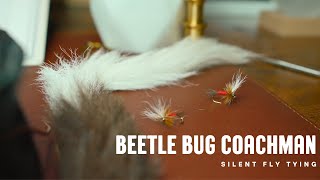 Silently Tying a Beetle Bug Coachman | Relaxing Fly Tying