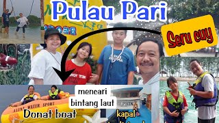 liburan ke pulau seribu #pulaupari