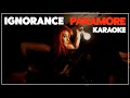 PARAMORE (#KARAOKE) Ignorance