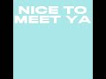 Meghan Trainor (feat. Nicki Minaj) - Nice To Meet Ya (snippet)