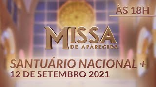 Missa | Santuário Nacional de Aparecida 18h 12/09/2021