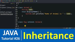 Java Tutorial #26 - Class Inheritance in Java Programming (extends)