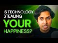 Dr K Warns - Don't Let Tech Steal Your Happiness