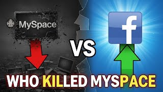 Why MySpace Failed And Facebook Won — The Untold Story of Social Media's Biggest Upset