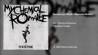 My Chemical Romance - Famous Last Words (Alternate Radio Version)