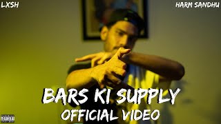 LXSH - Bars Ki Supply (Prod. Harm Sandhu) [Official Video] |Latest Hindi Rap 2020|