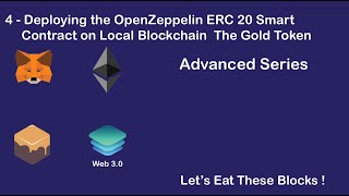 4- Deploying the OpenZeppelin ERC 20 Smart Contract on Local Blockchain  The Gold Token