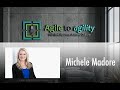 Michele Madore: Integral Agile and Leadership Development | Agile to agility | Miljan Bajic | #66