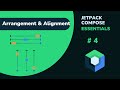 Arrangement & Alignment | Jetpack Compose Basics #4