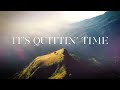 Morgan Wallen - Quittin' Time (Official Lyric Video)