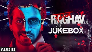 RAMAN RAGHAV 2.0 JUKEBOX (Audio)| Nawazuddin Siddiqui, Vicky Kaushal,Sobhita Dhulipala | Ram Sampath