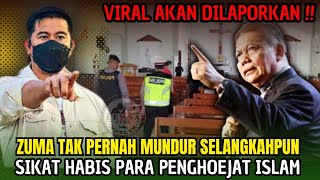 DI GERTAK AKAN DILAPORKAN ⁉️Ust ZUMA TAK PERNAH MUNDUR SELANGKAHPUN SIKAT PENGHUJAT ISLAM