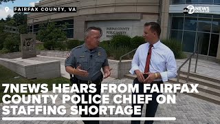 7News hears from Fairfax County Police Chief Kevin Davis on staffing shortage