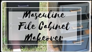 DIY MASCULINE FILE CABINET MAKEOVER | THIS WAS FREE!!