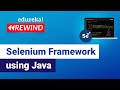 Selenium Framework using Java | Selenium Tutorial | Edureka | Selenium Rewind