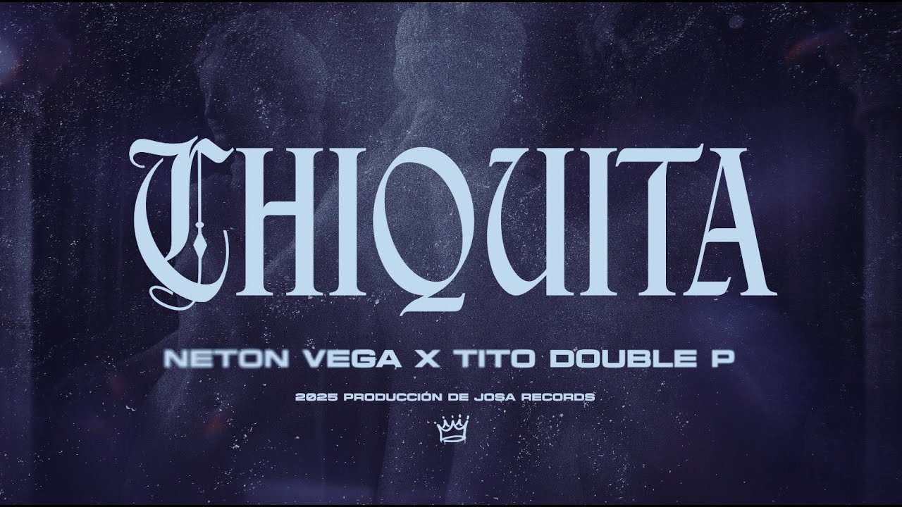 Neton Vega Tito Double P Chiquita Lyric Video Chords Chordify