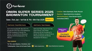 OMAN SUPER SERIES 2025 BADMINTON TOURNAMENT SEASON 2 - BS U19 (Quarterfinals)