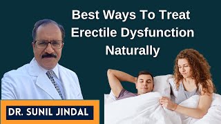 The Best Natural Treatment For Erectile Dysfunction|In Hindi|Dr. Sunil Jindal|Jindal Hospital Meerut