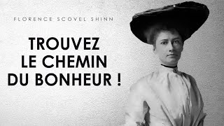 Florence Scovel Shinn : Trouvez le chemin du bonheur ! Le jeu de la vie et comment le jouer. Livre