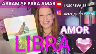 LIBRA ♎️ AMOR 💘 ABRAM-SE PARA AMAR, PORQUE O AMOR ESTÁ NO AR! ❤️❤️❤️❤️