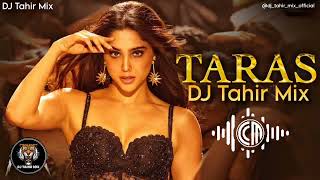 TARAS REMIX | DJ TAHIR MIX #munjya #TARAS