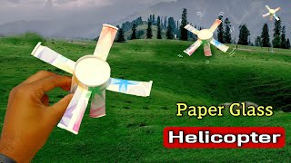 paper glass helicopter flying, simple helicopter making, how to make cup helicopter, flying ideas