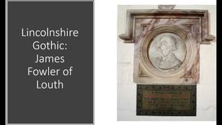 Lincolnshire Gothic: Fowler of Louth’s church building and rebuilding by Graham Goodlad