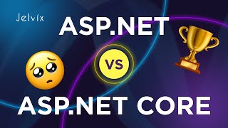 THE ULTIMATE DIFFERENCE BETWEEN ASP.NET VS ASP.NET CORE