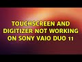 Ubuntu: Touchscreen and digitizer not working on Sony Vaio Duo 11 (2 Solutions!!)