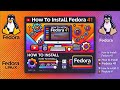 How to Install Fedora Linux Version 41 from Start to Finish + Basic Configurations [2024]