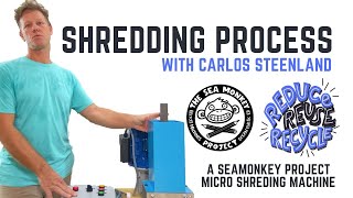 Shredding Process | Types of Plastic | Using The Sea Monkey Project Micro Shredder Machine